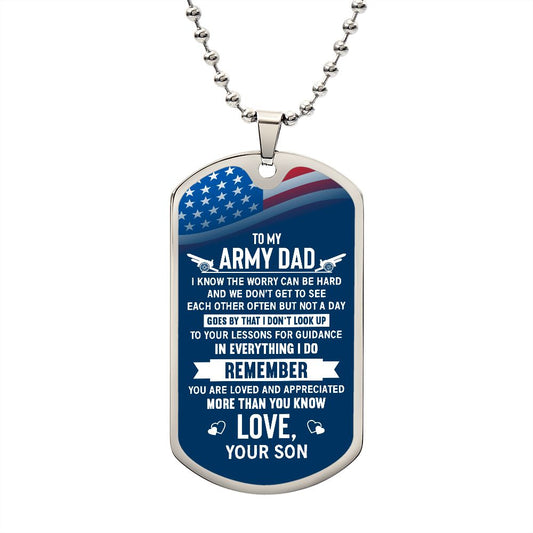 To My Army Dad - I Know The Worry - Luxury Dog Tag
