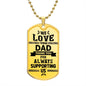 We Love You Dad - Luxury Dog Tag