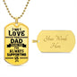 We Love You Dad - Luxury Dog Tag