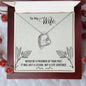 To my Wife  - Forever Love Necklace