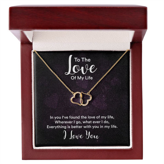 To The Love of My Life - Everlasting Love Necklace