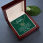 To my Daughter - Everlasting Love Necklace