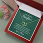 To my Daughter - Everlasting Love Necklace