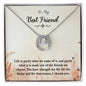 To my Best Friend - Lucky in Love Necklace