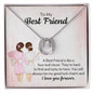 To my best friend - Lucky in Love Necklace
