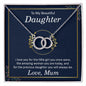 To my beautiful daughter - Perfect Pair Necklace
