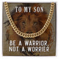 Be a warrior, not a worrier - Cuban Chain Necklace