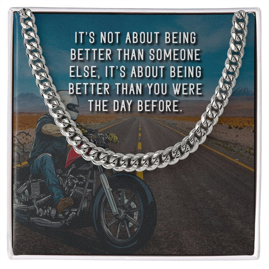 It's not about being better - Cuban Chain Necklace