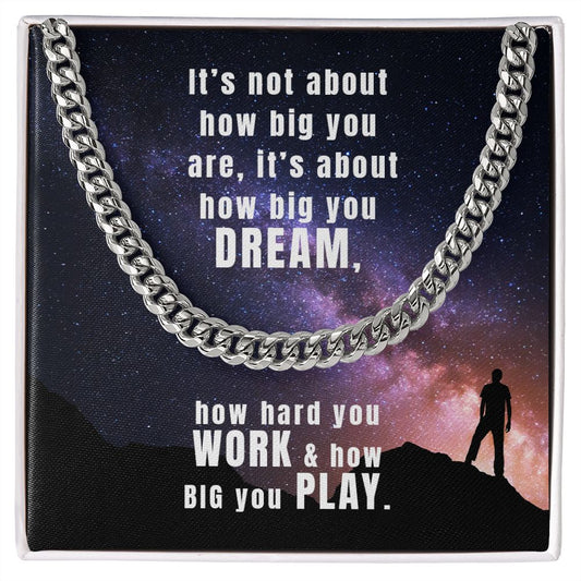 It's not about how big you - Cuban Chain Necklace