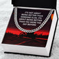 It's not about being better than someone else - Cuban Chain Necklace