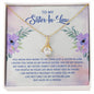 To My Sister - Alluring Beauty Necklace