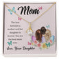 To My Mom - Alluring Beauty Necklace
