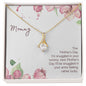 To My Mom - Alluring Beauty Necklace