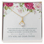 To My Sister - Alluring Beauty Necklace