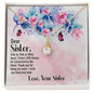 To My Sister - Alluring Beauty Necklace