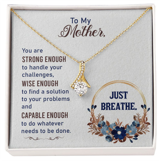 To My Mother - Alluring Beauty Necklace