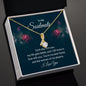 To My Soulmate - Alluring Beauty Necklace
