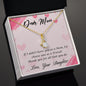 To My Mom - Alluring Beauty Necklace