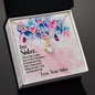 To My Sister - Alluring Beauty Necklace