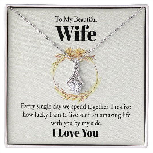 To My Beautiful Wife - Alluring Beauty Necklace