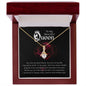 To My Beautiful Queen - Alluring Beauty Necklace