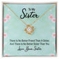 To My Sister - Love Knot Necklace