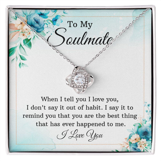 To My Soulmate - Love Knot Necklace