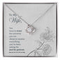 To My Wife - Love Knot Necklace