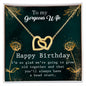 To my Gorgeous Wife - Happy Birthday