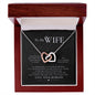 To My WIfe - Interlocking Hearts Necklace