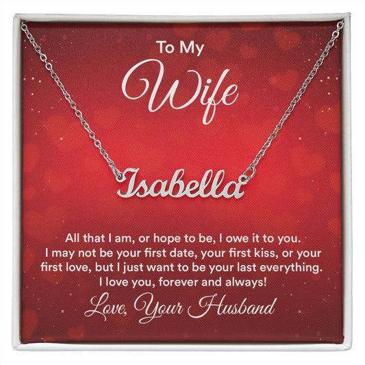 To my wife - Personalized Name Necklace