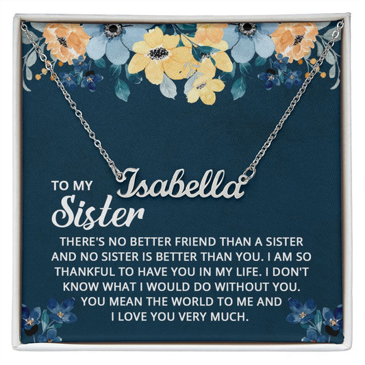 To My Sister - Personalized Name Necklace