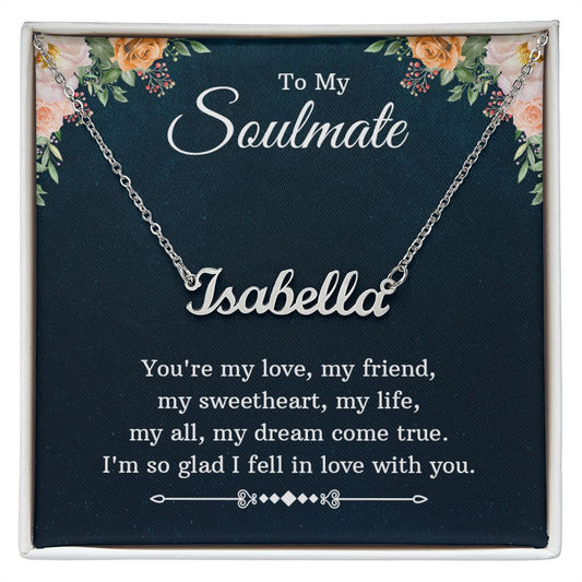 To my soulmate - Personalized Name Necklace