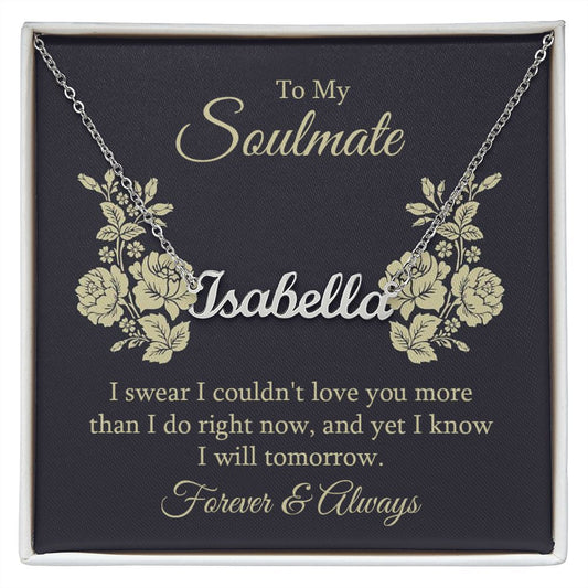 To my soulmate - Personalized Name Necklace