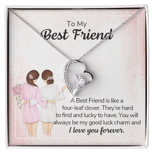To my best friend - Forever Love Necklace