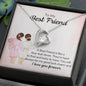 To my best friend - Forever Love Necklace