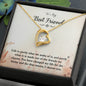 To my Best Friend - Forever Love Necklace