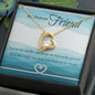 To My Dearest Friend - Forever Love Necklace
