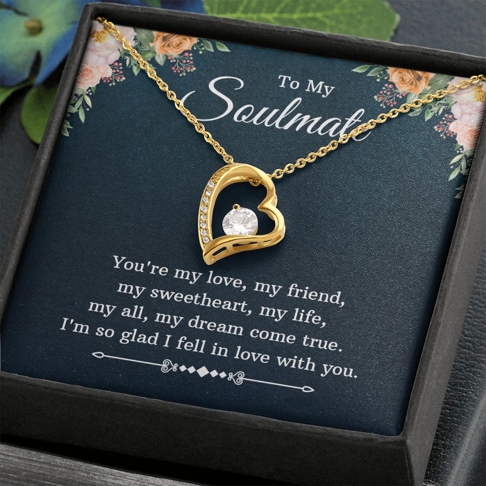 To my soulmate - you're my love