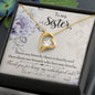 To my Sister - Forever Love Necklace