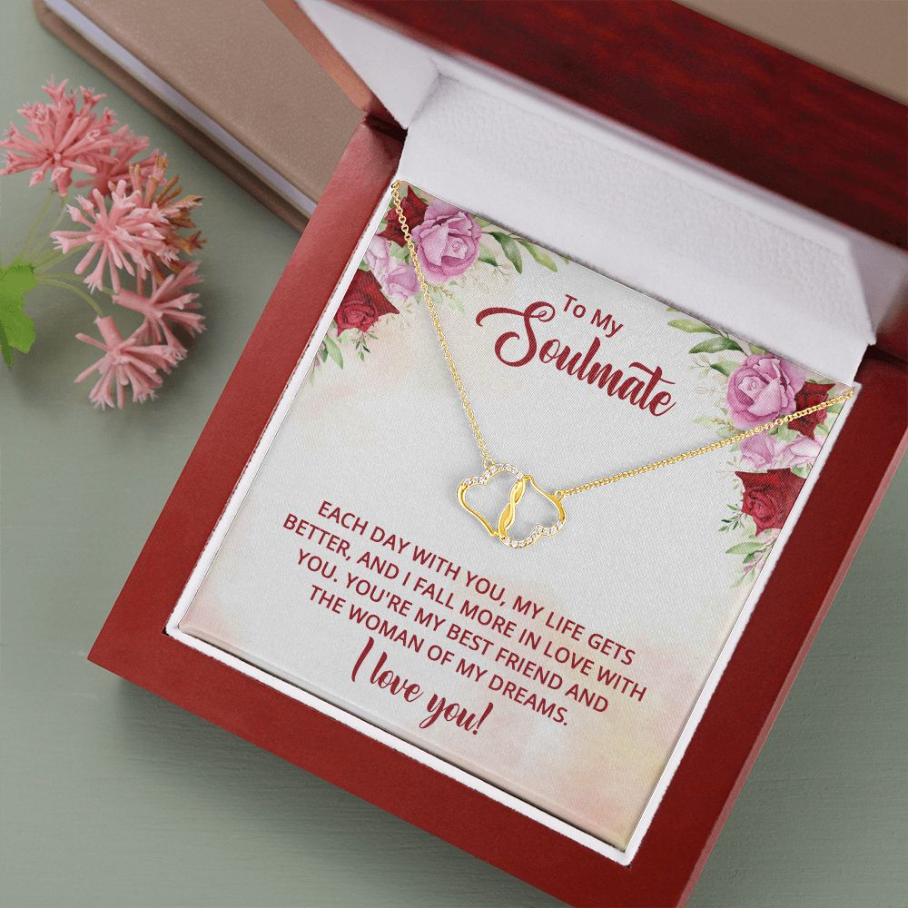 To My Soulmate - You're my best friend and the Woman of my dreams