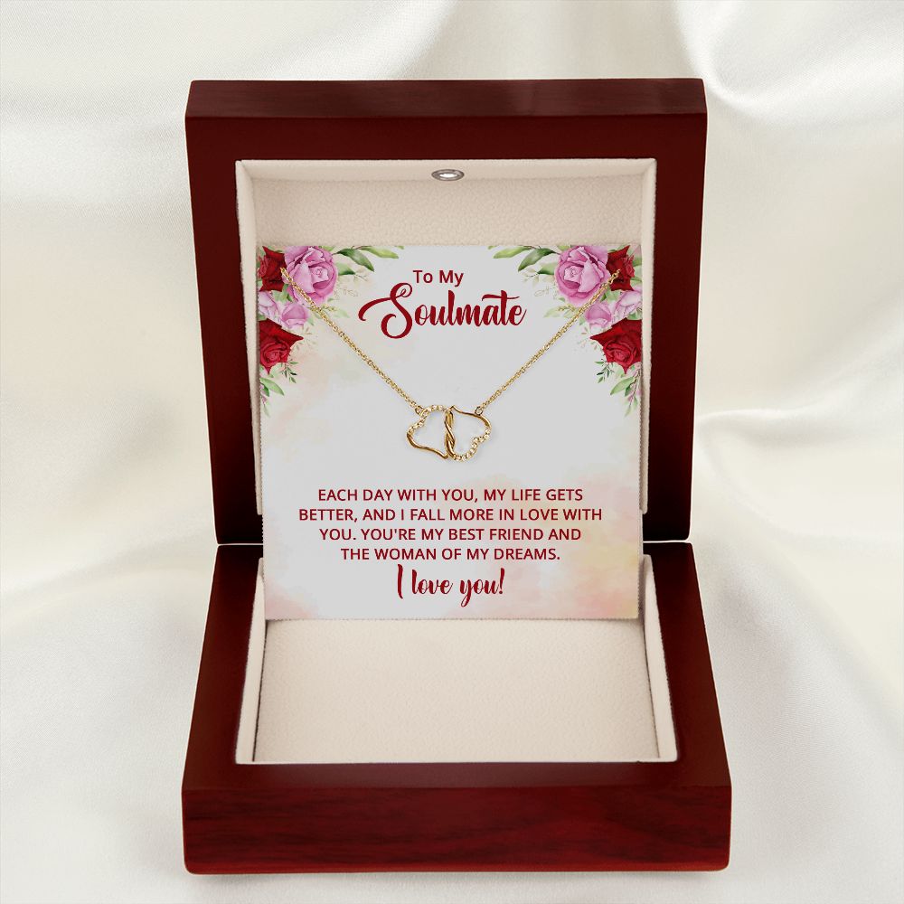 To My Soulmate - You're my best friend and the Woman of my dreams