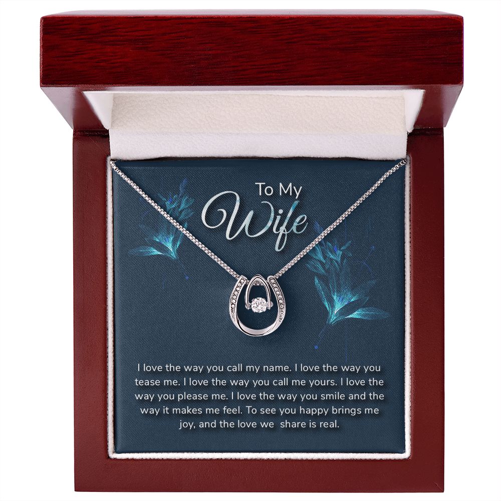To my wife - I love the way