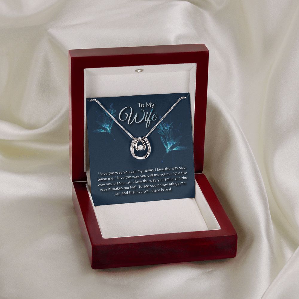 To my wife - I love the way