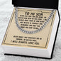 To My Son - Cuban Chain Necklace