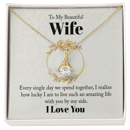 To My Beautiful Wife - Alluring Beauty Necklace