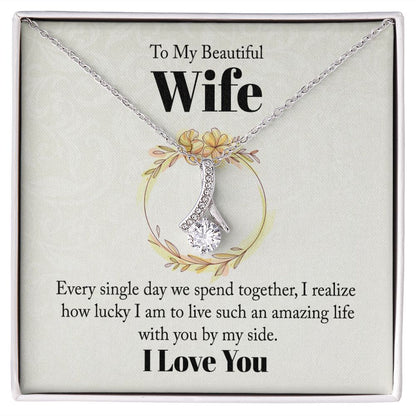 To My Beautiful Wife - Alluring Beauty Necklace