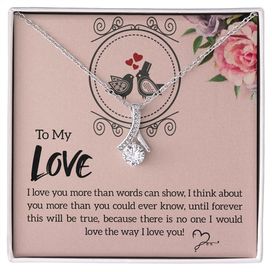 To My Love - Alluring Beauty Necklace