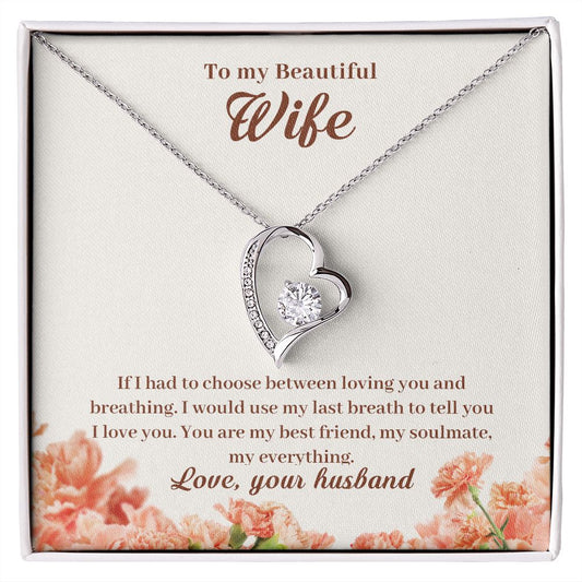 If I had to choose between - Forever Love Necklace